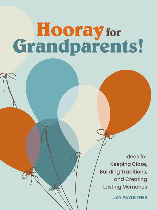 Title details for Hooray for Grandparents by Jay Payleitner - Available